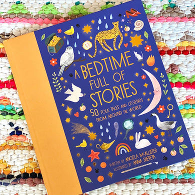 A Bedtime Full of Stories: 50 Folktales and Legends from Around the World | Angela McAllister