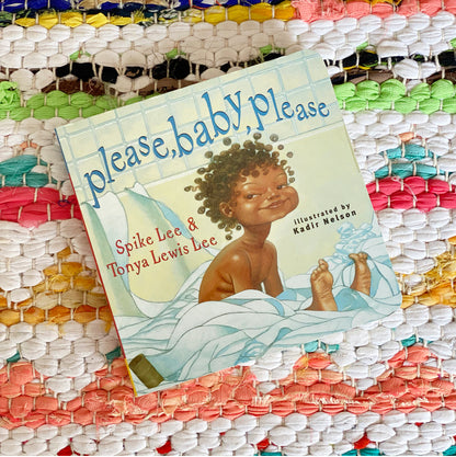Please, Baby, Please | Spike Lee (Author) + Tonya Lewis Lee (Author) + Kadir Nelson (Illustrated by)
