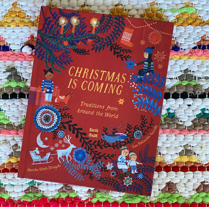 Christmas Is Coming Traditions from Around the World | Monika Utnik (Author) +  Ewa Poklewska-Koziello (Illustrated by) + Antonia Lloyd-Jones (Translated by)