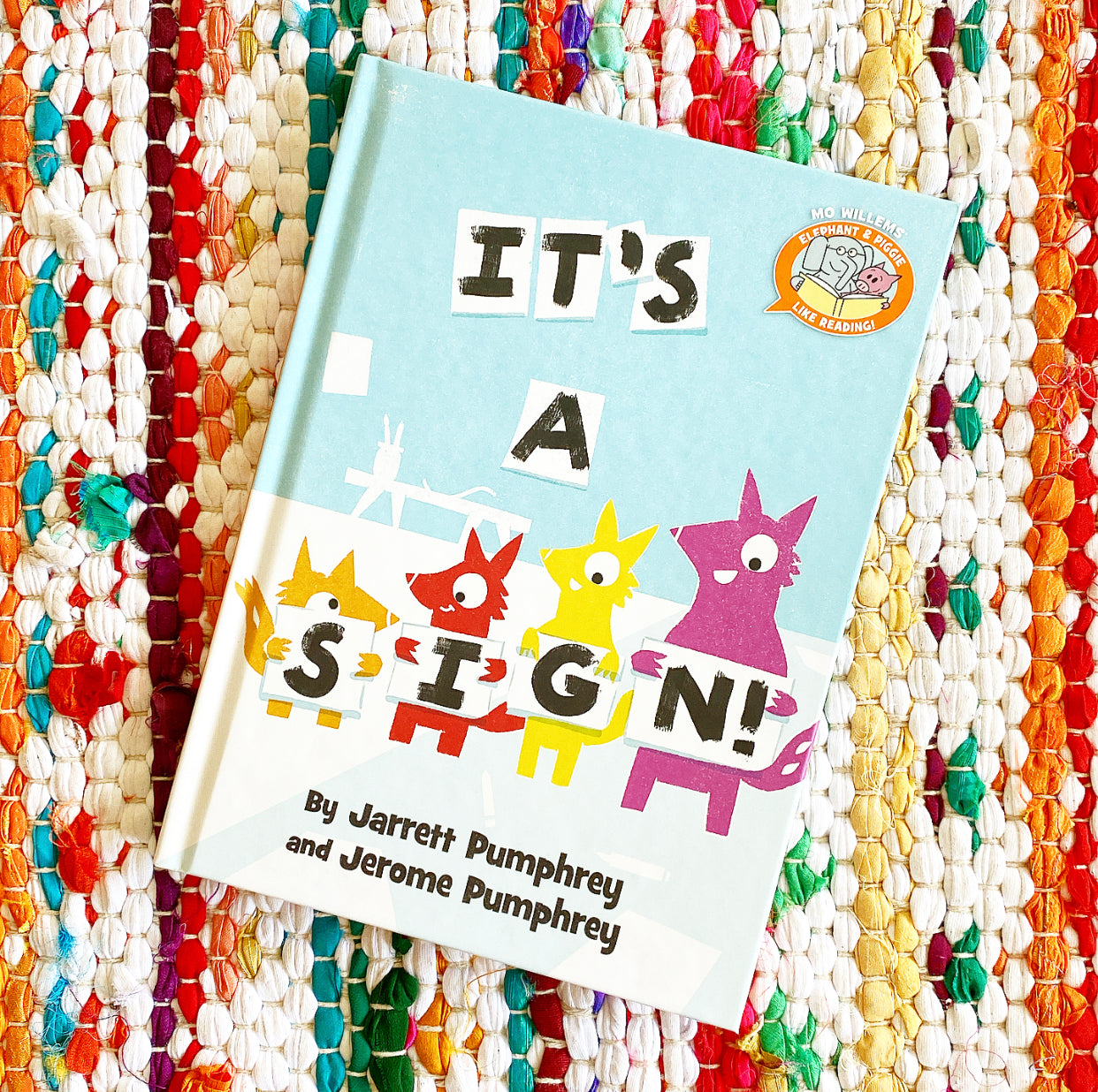 It's a Sign! (Elephant & Piggie Like Reading!) | Jarrett Pumphrey