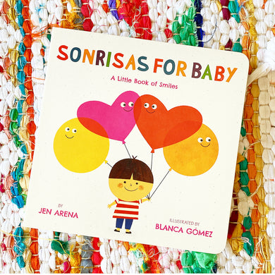 Sonrisas for Baby: A Little Book of Smiles | Jen Arena, Gomez