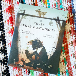 The Three Billy Goats Gruff | Mac Barnett, Klassen