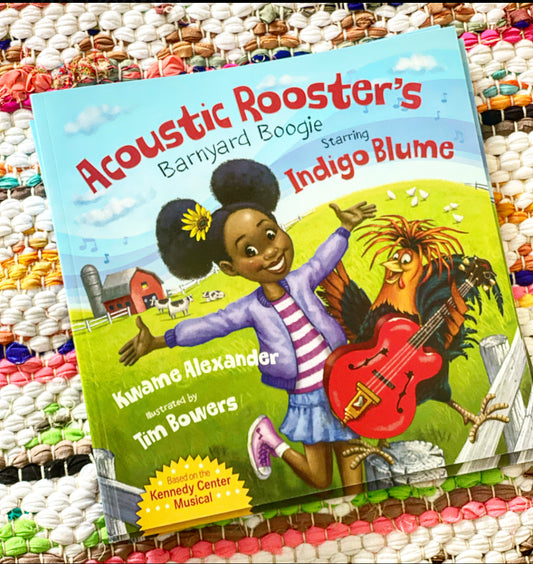 Acoustic Rooster's Barnyard Boogie Starring Indigo Blume | Kwame Alexander