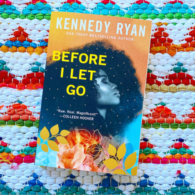 Before I Let Go [paperback] | Kennedy Ryan
