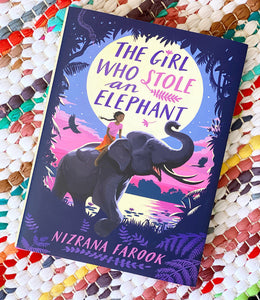 The Girl Who Stole an Elephant [paperback] | Nizrana Farook
