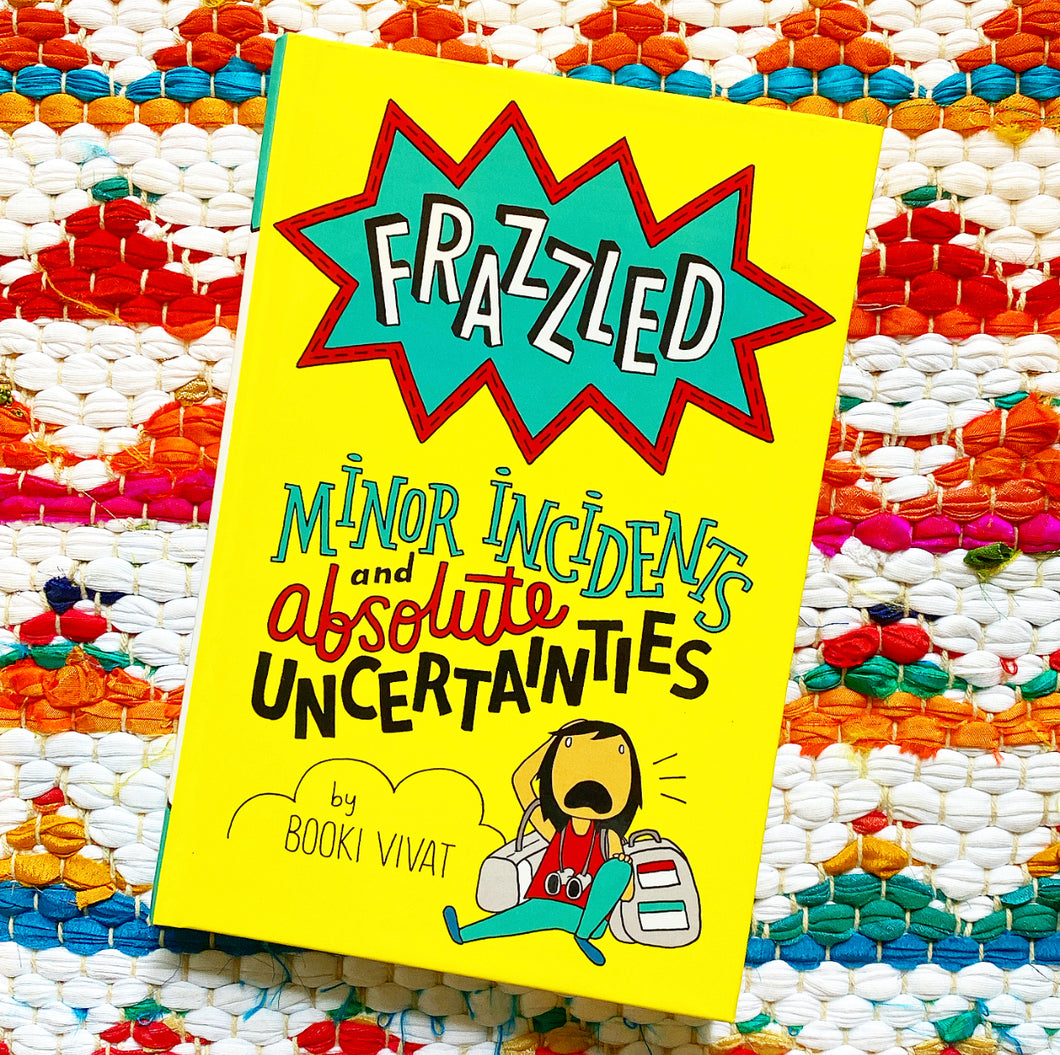 Frazzled: Minor Incidents and Absolute Uncertainties | Booki Vivat