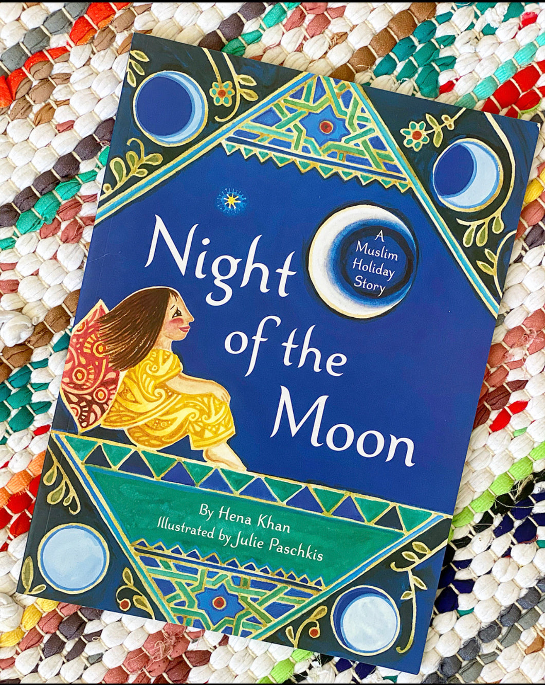 Night of the Moon: A Muslim Holiday Story | Hena Khan