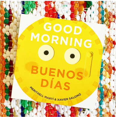 Good Morning/Buenos Días (bilingual) | Meritxell Martí