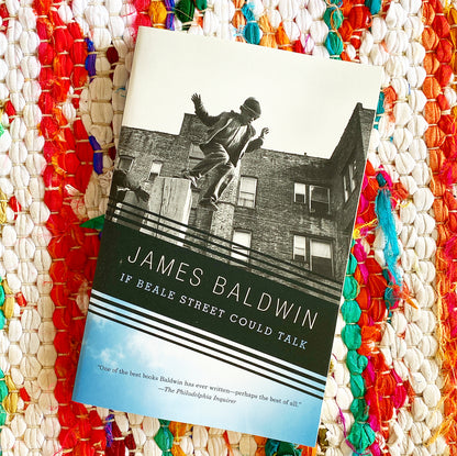 If Beale Street Could Talk | James Baldwin (Author)