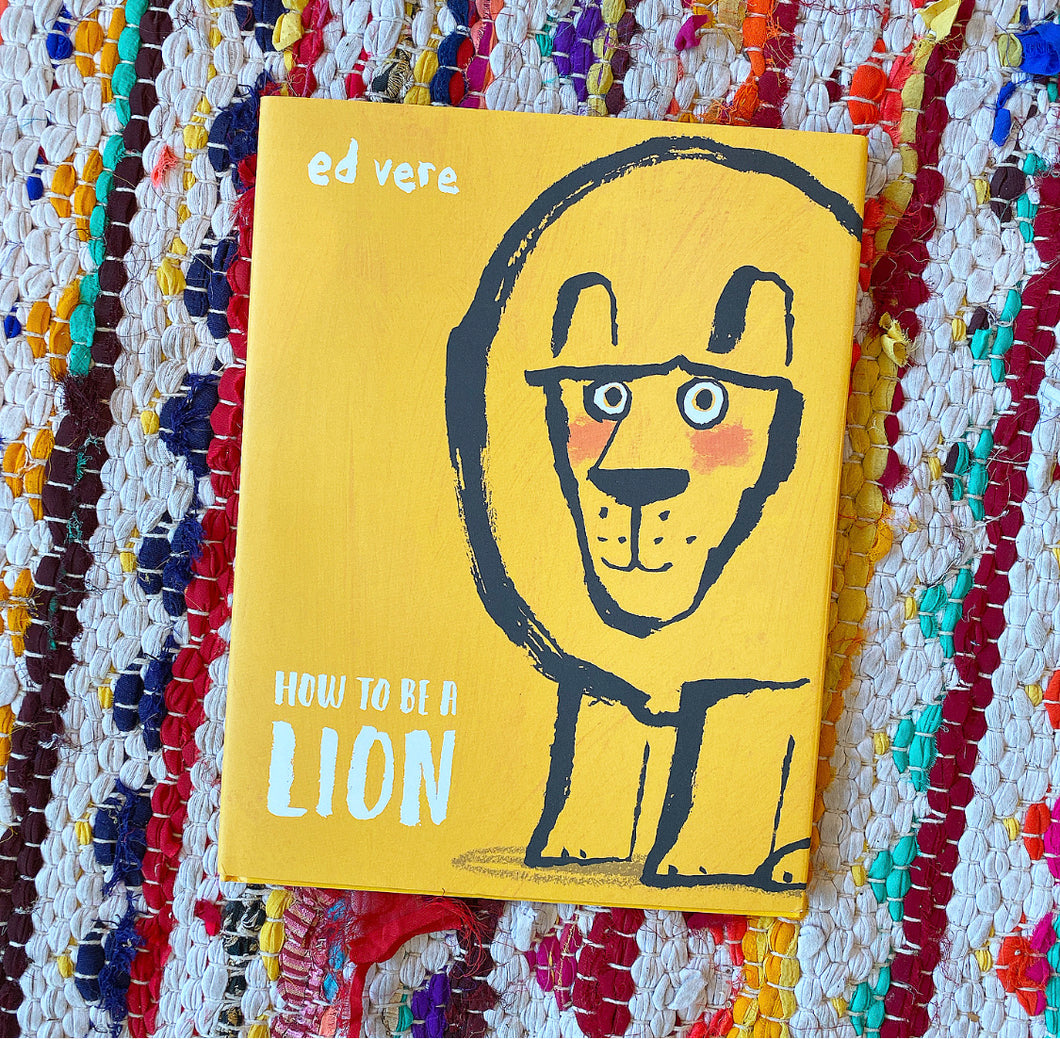 How to Be a Lion | Ed Verde