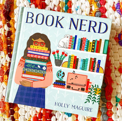 Book Nerd (Gift Book for Readers) | Holly Maguire