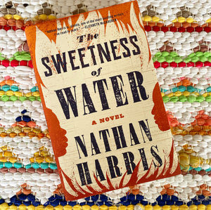 The Sweetness of Water | Nathan Harris