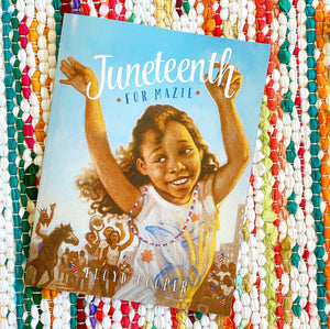 Juneteenth for Mazie [hardcover] | Floyd Cooper