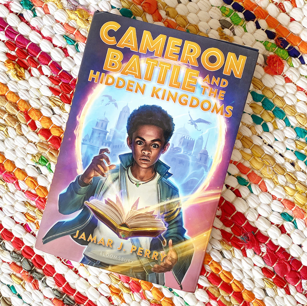 Cameron Battle and the Hidden Kingdoms [hardcover] | Jamar J. Perry