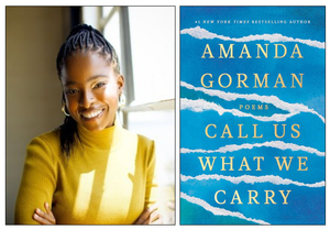 CALL US WHAT WE CARRY  | AMANDA GORMAN